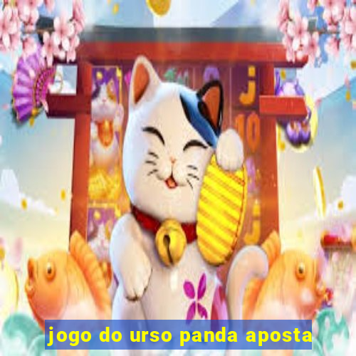 jogo do urso panda aposta